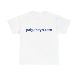 PAIGE HEYN DOT COM - Heavy Cotton Tee
